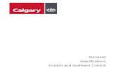 Standard Specifications Erosion and Sediment Control€¦ · 2) Standard Specifications Erosion and Sediment Control 3) Manufacturer’s specifications 4) The City of Calgary Standard