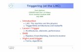 Introduction Level-1 Trigger DAQhepweb.ucsd.edu/~vsharma/lhc/Sphicas072606.pdf · VELO L0 L1 40 MHz 1 MHz 40 kHz Level 1 Trigger Variable latency