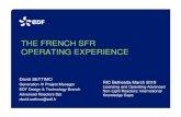 THE FRENCH SFR OPERATING EXPERIENCE...David SETTIMO Generation IV Project Manager EDF Design & Technology Branch Advanced Reactors Dpt david.settimo@edf.fr THE FRENCH SFR OPERATING