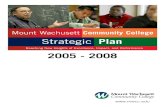 Mount Wachusett Community College€¦ · Mount Wachusett Community College's strategic plan, 2005 through 2008, charts a course the College will follow as it adapts to change, new