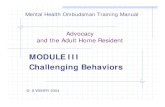 MODULE III Challenging Behaviors - NORC · Challenging Behaviors. ... positive, and helping communication.\爀屮\爀屮Why is it, then, ... We may have to deal with such difficult