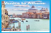 Venice to Athens · 2018. 8. 27. · *The St. Marks Basilica & Venice Walking Tour with Skip the Line entrance into St. Marks Basilica will depart the hotel at 3 pm on October 4.