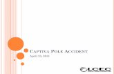 Captiva Pole Accident - LCEC Pole... · 2016. 5. 2. · April 23, 2015 . O UTAGE S TATISTICS 0041 R0130 opens, interrupting service to 1,904 customers 0411 ... site for installation