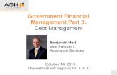Government Financial Management Part 3slides.aghuniversity.com/slides/2015/debt-management-151014.pdf · Government Financial Management Part 3: Debt Management Benjamin Hart Vice