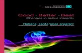 Good Better Best - Ombudsman€¦ · Good > Better > Best – Changes in public integrity | National conference 2009 3 The broader lesson from this report is that minor and trifling