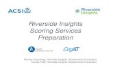 Riverside Insights Scoring Services Preparation · Riverside Scoring Services Pricing Per Student • Pricing in your letter in the Riverside Scoring Folder • ACSI Schools receive