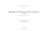 Medical Necessity Criteria - New Directions Behavioral Health€¦ · New Directions will review the clinical information provided by the provider or facility based on the Criteria