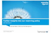 Further insights into our reserving policy · 1. Reserving policy 2. ERM 3. Solvency II Reported loss triangles*. . . 8 Further insights into our reserving policy in m. EUR No. Line