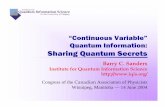 “Continuous Variable” Quantum Information: Sharing Quantum ...iqst.ca/media/pdf/events/capJune2004/capJune2004.pdf · Institute for Quantum Information Science University of Calgary