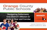 Navigating Deferment; One District’s Mission to WINNER ......• Students who earn a standard diploma and do not defer are NOT eligible for any further services. • Students who