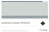 Qualification Results- PCN14723 · 2013. 10. 23. · Qualification Results for the . FAB Site Transfer . From Freescale Sendai Fab. To Freescale Chandler Fab. For HC11E0/E1/E9. FSL-CHD-