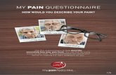 My Pain questionnaire · deep inside my body superficial on the skin wHere do i feel my Pain? Highlight the areas of the body where you feel pain the most and tick one of the boxes: