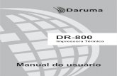 DR-800 - Daruma€¦ · O Auto-Teste imprime o modelo e a versão da impressora, seguido das configurações atuais da mesma e ainda exemplo de fontes/textos e códigos de barras.