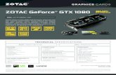ZOTAC GeForce GTX 1080hkftp.zotac.com/External/VGA/GTX10series/GTX1080/...ZOTAC GeForce GTX 1080 AMP Extreme+ raises the roof with extreme performance. Going beyond the blazing fast