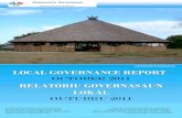 Local Governance Report October 2011 - UNMIT · 2017. 3. 23. · Local Governance Report is prepared by the Relatóriu Governasaun lokál nian prepara husi Democratic Governance Support