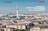 Gender Mainstreaming in Urban Development · in the implementation of gender mainstreaming in planning processes and in incorporating gender issues into the development of urban neighborhoods.