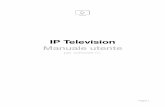 IP Television - Manuale Utente - Software versione 5+ · esempio digitando nello spazio della ricerca “IPTV m3u .ts” per restringere la ricerca ai programmi in streaming oppure