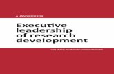 A handbook for executive leadership of research development · Executive leadership of research A central theme of this handbook is the major role of executive leadership in maintaining