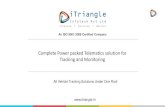 Complete Power packed Telematics solution for …...*Ministry of External Affairs, Indian IoT industry is expected be worth US$ 15 billion by 2020 **6W Research, India Telematics Market