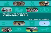 2020 SUMMER CAMP GUIDE YMCA CAMP KERN...2020 SUMMER CAMP GUIDE YMCA CAMP KERN 110 years of magic! Camp is magical! Growing up in Northern England, I wasn’t fortunate enough to ...