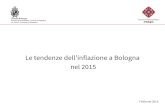 Le tendenze dell’inflazione a Bologna nel 2015 · 2015 T3 Famiglie consumatrici in Italia (Valori destagionalizzati in milioni di euro) Reddito lordo disponibile Spesa delle famiglie