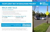 FAUNTLEROY WAY SW BOULEVARD PROJECT - West Seattle Blog... · 2017. 2. 23. · FAUNTLEROY BOULEVARD PROJECT WALK AND TALK YOU’RE INVITED! P.O. Box 34996 Seattle, WA 98124-4996 Join