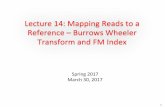Lecture’14:’Mapping’Reads’to’a Reference ...cs425/spring17/slides/Lecture_14_bw… · Lecture’14:’Mapping’Reads’to’a Reference’–Burrows’Wheeler’ Transform’and’FMIndex’
