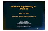 Software Engineering II - Exercise · 2015. 3. 25. · • Complete list of all documents and other sources of information references in the SPMP (has to include author, title, report