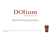 Manual Filling 3 Kit parts "Manual filling equipment" 6 Prepare the filling equipment 7 4 Filling Dolium