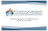 Participant Guidebook and Journal · Planning Your Trip ... Prepare to share your parish community’s strengths, challenges, hopes, and dreams at the Convocation (complete the “Parish