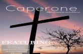 February/March 2017 Caperone - Capuchins · Temperance for their gluttony Kindness for their greed A bstinence for their lust Justice for their envy A nd love for their hatred. If