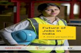 Future of Jobs in India - DDUGKYddugky.info/dms/documents/1529235323_FICCI-NASSCOM-EY... · 2018. 6. 29. · Foreword This “future of jobs” report provides a vision of change