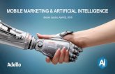 MOBILE MARKETING & ARTIFICIAL INTELLIGENCE · 2019. 3. 28. · MOBILE MARKETING & ARTIFICIAL INTELLIGENCE Sandor Laczko, April 02, 2019. Henry Ford, 1863 –1947 «Half the money