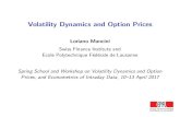 Volatility Dynamics and Option Prices · Spring School and Workshop on Volatility Dynamics and Option Prices, and Econometrics of Intraday Data, 10 ... I Heston (1993) Volatility