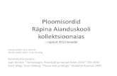 Räpina Aianduskooli · PDF file 2018. 7. 13. · Ploomisordid Räpina Aianduskooli kollektsioonaias –rajatud 2012 kevadel Viljade pildid: Jaan Kivistik Võrade pildid 2017: Sirje