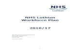 NHS Lothian Workforce Plan 2016/17€¦ · For 2016/17, NHS Lothian’s Corporate Objectives have been re-structured to mirror the 6 key strategic Improvement Priorities & Planning