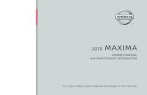 2019 Nissan Maxima | Owner's Manual and Maintenance ... · 2019 MAXIMA OWNER’S MANUAL and MAINTENANCE INFORMATION For your safety, read carefully and keep in this vehicle.