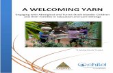 ‘A Joining Hands’ Project...A Welcoming Yarn is developed to assist educators working in early childhood education and care settings, however, the information and messages can