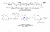Synthesis of the HCV Protease Inhibitor Vaniprevir (MK- 7009) …ccc.chem.pitt.edu/wipf/Current Literature/Chris_R_7.pdf · 2014. 10. 12. · Synthesis of Vaniprevir (MK-7009): Route