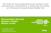 The Role of Computational Fluid Dynamic and Aeroacoustic ...mdx2.plm.automation.siemens.com/.../Presentation/... · Tonal noise at BPF (633 Hz) Reference 0.5 BtB 1 BtB Experiment