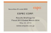 ESPEC CORP. · PDF file Company Profile Analysis per Segment for the Fiscal 2013 Ended March 31, ... 2015. Company Profile Company Profile. Global Network Global Network Company Profile.