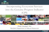 Incorporating Ecosystem Services into the Genuine …conference.ifas.ufl.edu/aces14/presentations/Dec 10...GPI Ecosystem Service Recommendations •Only final Ecosystem Services should