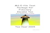 MS E-file Test Package for Fiduciary Income Tax Test... · Number of Mississippi K-1 schedules attached 2 Total income tax due (see instructions) 11 Overpayment to be applied to next