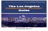 The Los Angeles PERSONAL INJURY Guide - Law Offices of · PDF file 2018. 3. 29. · hiring a lawyer. You don’t pay unless your attorney wins Most personal injury attorneys offer