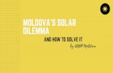PowerPoint Presentation · Feeling: confused but optimistic MOLDOVA'S SOLAR DILEMMA AND HOW TO SOLVE IT . THE OTHER INCENTIVES ... The SolarCoin blockchain is 10.000 more efficient