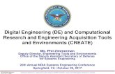 Digital Engineering (DE) and Computational …...Digital Engineering (DE) and Computational Research and Engineering Acquisition Tools and Environments (CREATE) Ms. Phil Zimmerman