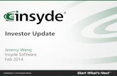 Investor Update - Insyde Software · rk ers Architectural Protocols ers Difference between Legacy ... and embedded since 2004 Shipping UEFI products on desktop since 2003 Customers