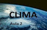 CLIMA - WordPress.com · CLIMA BRASIL: tipos climáticos 1 –Equatorial 2 –Tropical 3 –Tropical de Altitude 4 –Tropical Atlântico/Úmido 5 –Semi-Árido 6- Subtropical-Inverno