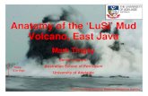 Anatomy of tAnatomy of the ‘LuSi’ Mud Volcano, East ...€¦ · Anatomy of tAnatomy of the ‘LuSi’ Mud Volcano, East JavaEast Java MkTiMark Tingay ... by tight volcanic sequences