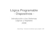 Lógica Programable - Dispositivoscatedra.ing.unlp.edu.ar/electrotecnia/islyd/Tema 12c Logica Program… · parte de la segunda oleada tecnológica de dispositivos digitales programables